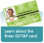 Learn about the Rider ID/TAP Card